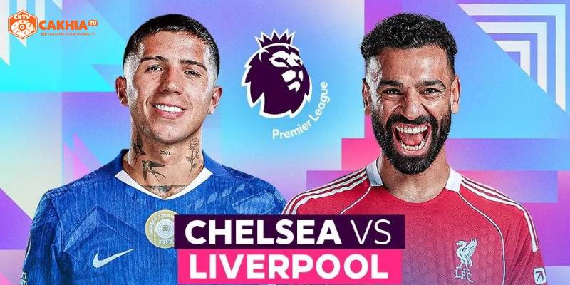 Thông tin về lượt trận vòng 7 Premier League giữa Chelsea vs Liverpool