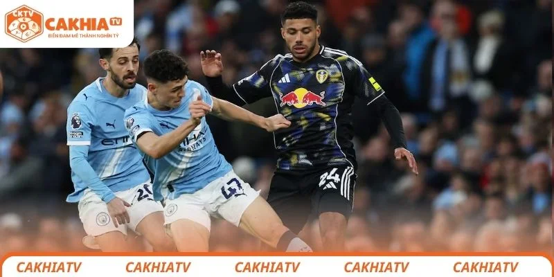 Leeds United vs Man City - Sức Mạnh Đội Top 2 Premier League 2 Nhận định chi tiết chiến thuật lực lượng 2 đội Leeds United vs Manchester City